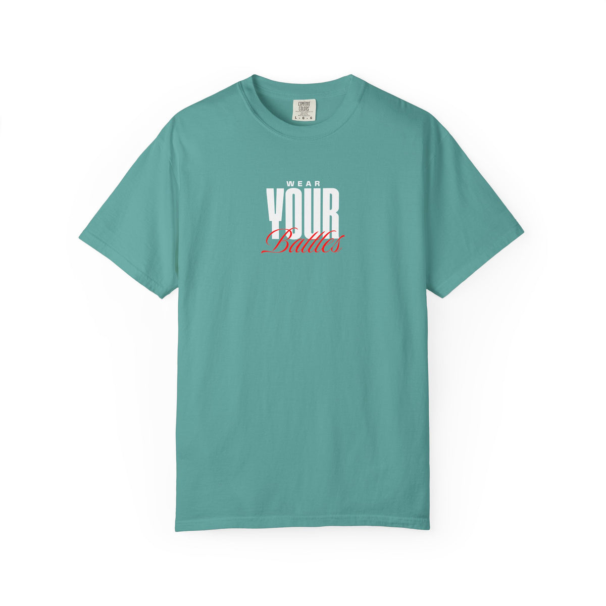 FPD - Wear Your Battles T-Shirt | Inspirational Motivational Typography Graphic Tee | Bold Statement Apparel